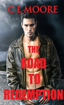 The Road to Redemption by Moore, C. L.