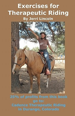 Exercises for Therapeutic Riding by Lincoln, Jerri