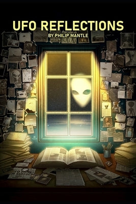 UFO Reflections by Mantle, Philip