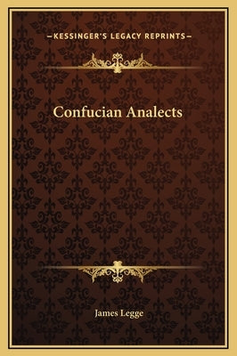 Confucian Analects by Legge, James