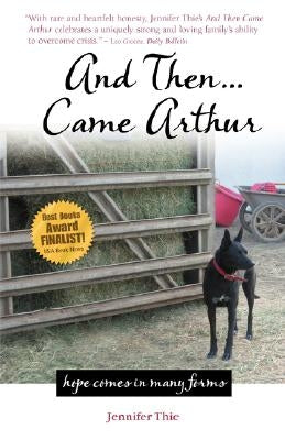 And Then... Came Arthur by Thie, Jennifer