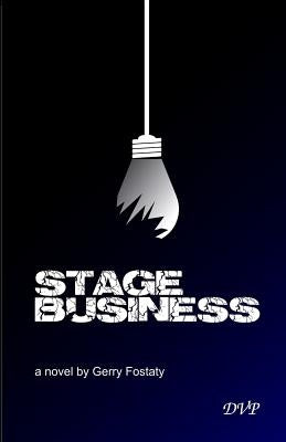 Stage Business by Fostaty, Gerry