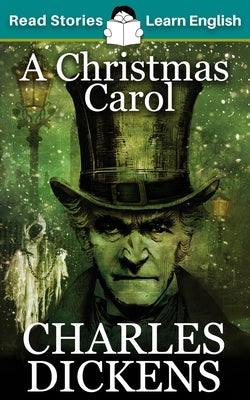 A Christmas Carol: CEFR level B1 (ELT Graded Reader) by Kovacs, Karen