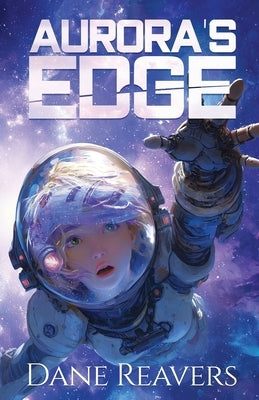 Aurora's Edge by Reavers, Dane