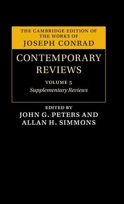 Joseph Conrad: Contemporary Reviews by Peters, John G.