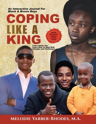 Coping Like A King by Yarber-Rhodes, Melodie