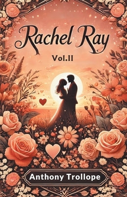 Rachel Ray Vol. II by Trollope, Anthony