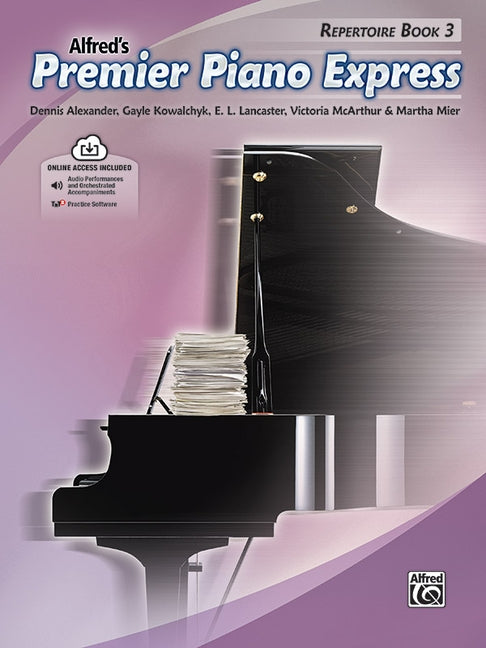 Premier Piano Express -- Repertoire, Bk 3 by Alexander, Dennis