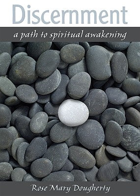 Discernment: A Path to Spiritual Awakening by Dougherty, Rose Mary