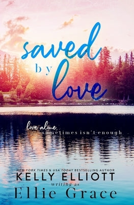 Saved by Love by Grace, Ellie