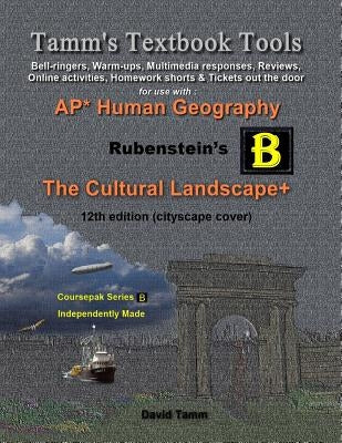 The Cultural Landscape 12th edition+ Activities Bundle: Bell-ringers, warm-ups, multimedia responses & online activities to accompany the Rubenstein t by Tamm, David