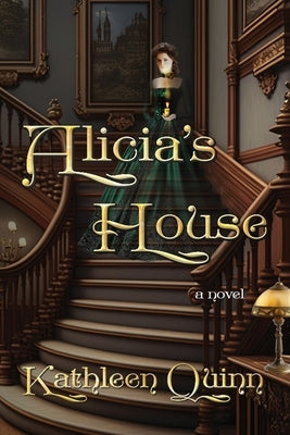 Alicia's House by Quinn, Kathleen