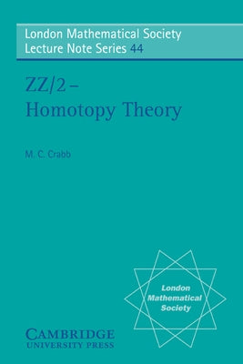 ZZ/2 - Homotopy Theory by Crabb, M. C.