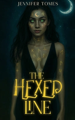 The Hexed Line by Tomes, Jennifer