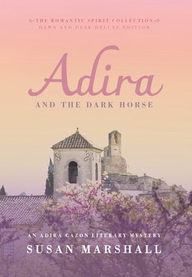 Adira and the Dark Horse by Marshall, Susan L.