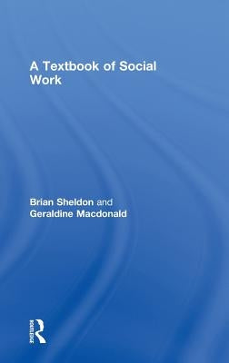A Textbook of Social Work by Sheldon, Brian