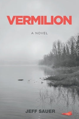 Vermilion by Sauer, Jeff