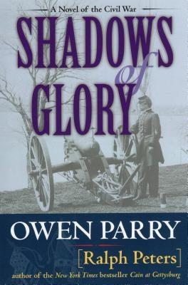 Shadows of Glory by Peters, Ralph