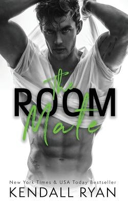 The Room Mate by Ryan, Kendall