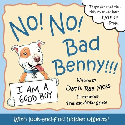 No! No! Bad Benny!!! by Moss, Danni Rae