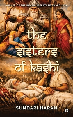 The Sisters of Kashi by Sundari Haran