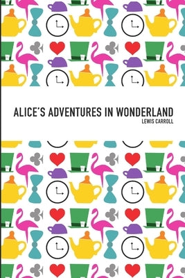 Alice's Adventures in Wonderland by Jernigan, Crystal