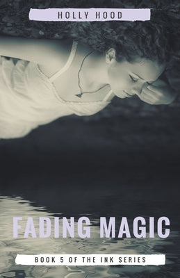Fading Magic by Hood, Holly
