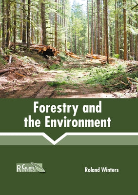 Forestry and the Environment by Winters, Roland