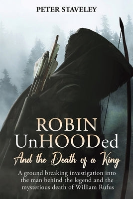 Robin Unhooded by Staveley, Peter