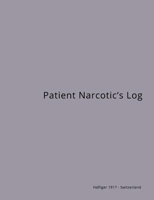 Patient Narcotic's Log by Hafliger 1917 -. Switzerland
