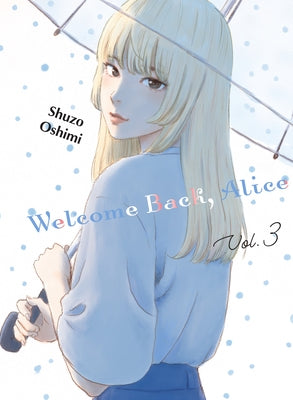 Welcome Back, Alice 3 by Oshimi, Shuzo