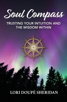 Soul Compass by Doupé Sheridan, Lori