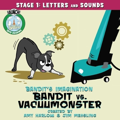 Bandit vs. Vacuumonster Remastered by Harlow, Amy