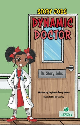 Dynamic Doctor by Moore, Stephanie Perry