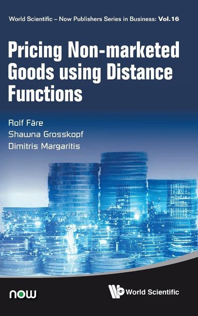 Pricing Non-Marketed Goods Using Distance Functions by Fare, Rolf
