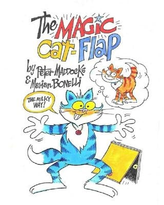 The Magic Cat Flap by Maddocks, Peter D.