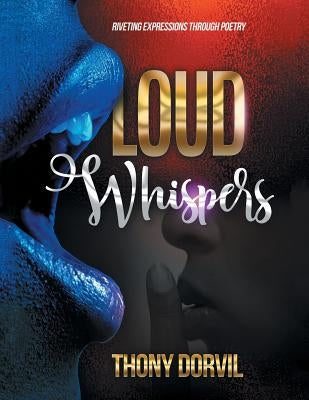 Loud Whispers by Dorvil, Thony