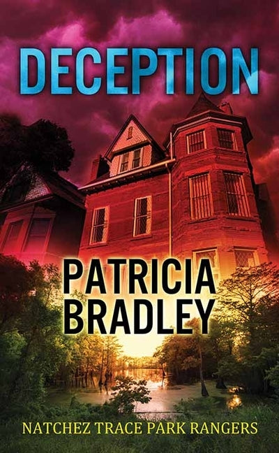 Deception: Natchez Trace Park Rangers by Bradley, Patricia