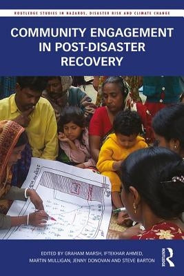 Community Engagement in Post-Disaster Recovery by Marsh, Graham