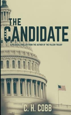 The Candidate by Cobb, C. H.