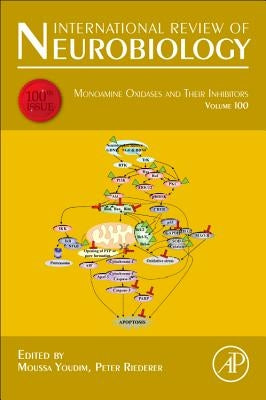 Monoamine Oxidases and Their Inhibitors: Volume 100 by Youdim, Moussa