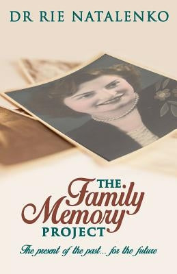 The Family Memory Project by Natalenko, Rie
