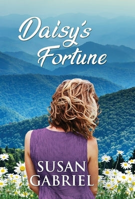 Daisy's Fortune: Southern Historical Fiction (Wildflower Trilogy Book 3) by Gabriel, Susan