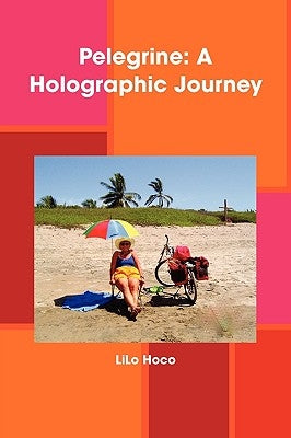 Pelegrine: A Holographic Journey by Hoco, Lilo