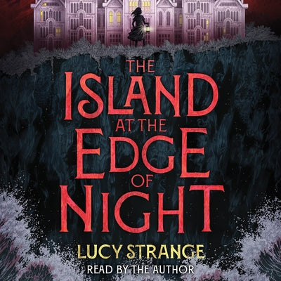 The Island at the Edge of Night by Strange, Lucy