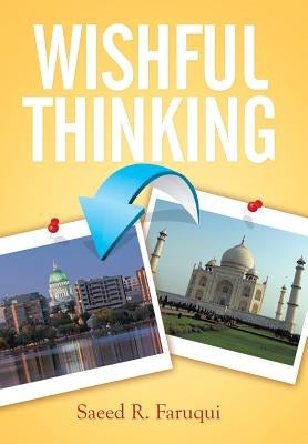 Wishful Thinking by Faruqui, Saeed R.