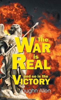 The War Is Real by Allen, Vaughn