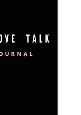 Self, Love, Talk - The Journal by M. Thompson, Rochelle