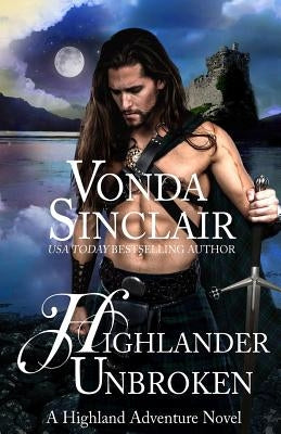 Highlander Unbroken by Sinclair, Vonda