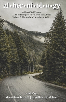 Alberniology: The Alberni Anthology by Hanebury, Derek